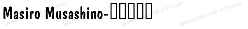 Masiro Musashino字体转换